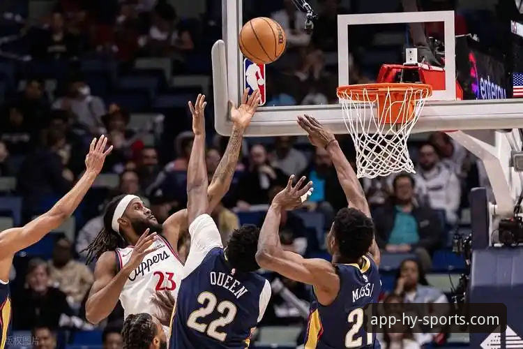 3个关键转折点：复盘快船18分领先遭鹈鹕逆转，幻影体育v3.5.2助你洞悉赛场风云